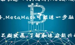   如何判断MetaMask的真伪：