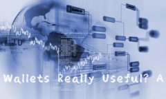 Title: Are Blockchain Wallets R