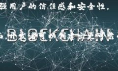 由于您提到了区块链钱包