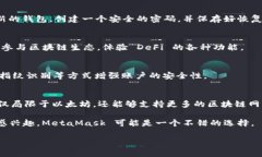 MetaMask 是一个由 ConsenSys